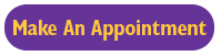 Make an Appointment Make an Appointment