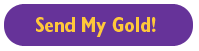 Send My Gold!